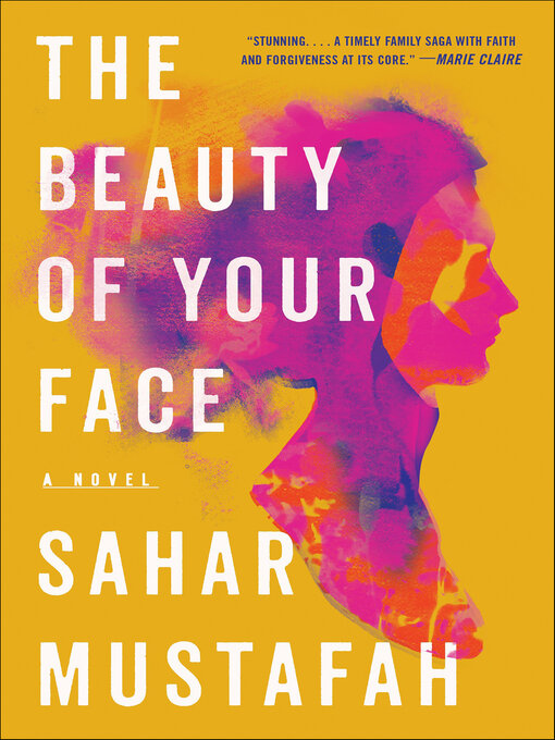 Title details for The Beauty of Your Face by Sahar Mustafah - Wait list